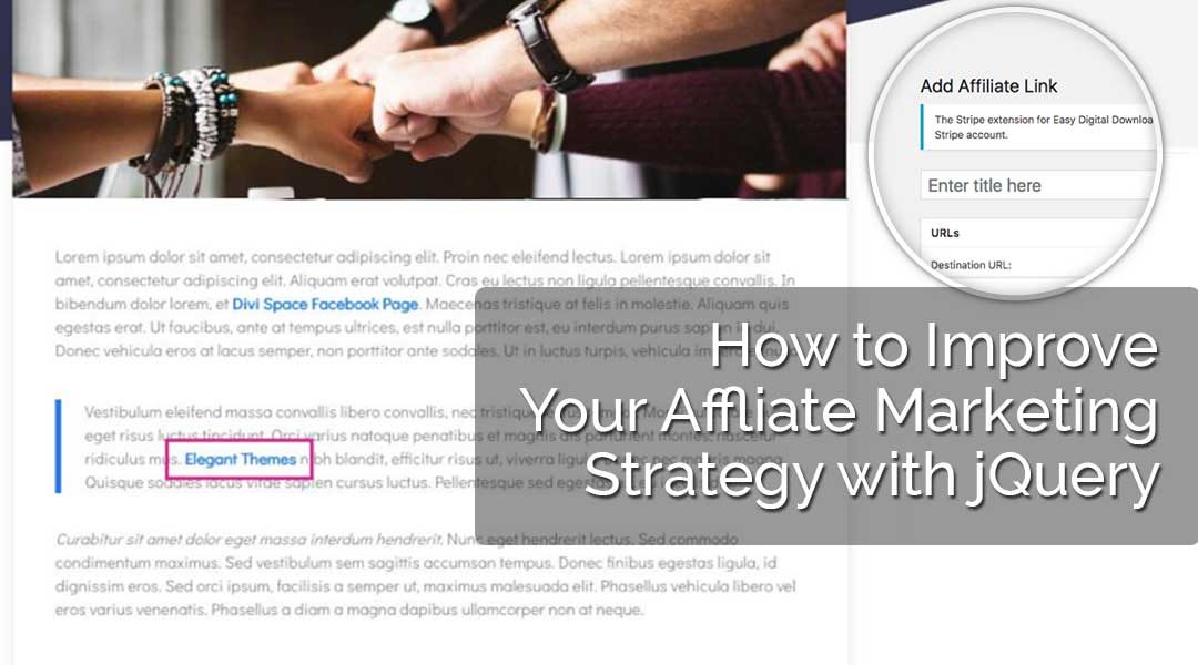 How to Improve Your Affiliate Marketing Strategy with jQuery